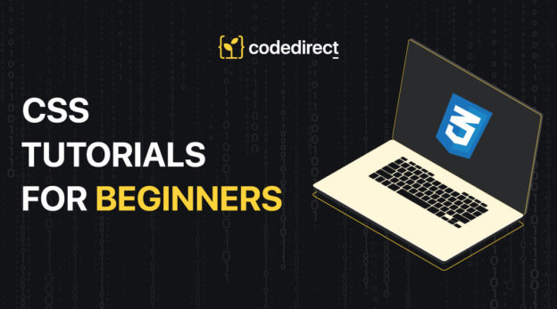 Tutorials - Learn CSS For Beginners